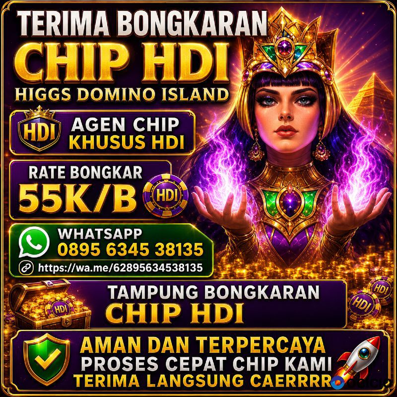 KHUSUS TERIMA BONGKAR CHIP DOMINO ISLAND HIGGS 🔥BUKA 24JAM WA:0895-6345-38135