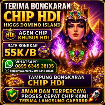 KHUSUS TERIMA BONGKAR CHIP DOMINO ISLAND HIGGS 🔥BUKA 24JAM WA:0895-6345-38135