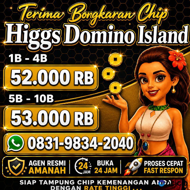 TERIMA BONGKAR CHIP HDI HIGGS DOMINO ISLAND DAN ROYAL DREAM WA 0831-9834-2040