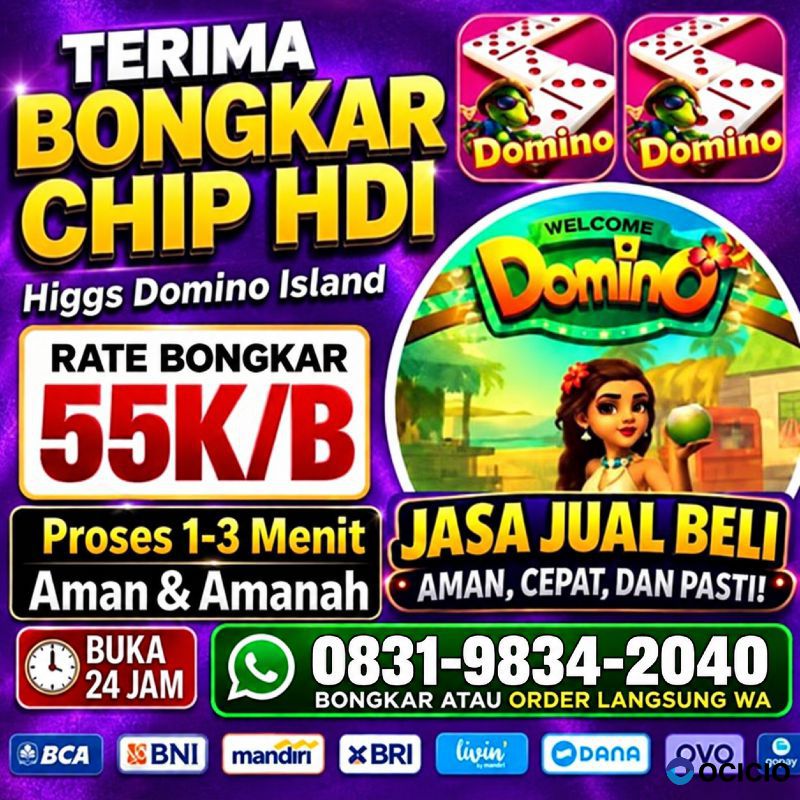 TERIMA BONGKAR CHIP HDI HIGGS DOMINO ISLAND JUAL BELI CHIP HDI WA 083198342040
