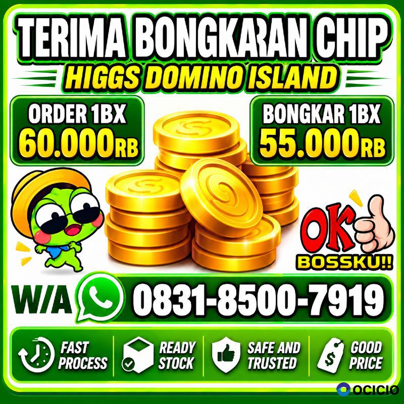 KHUSUS TERIMA BONGKAR CHIP DOMINO ISLAND HIGGS 🔥 BUKA 24JAM WA:0831-8500-7919