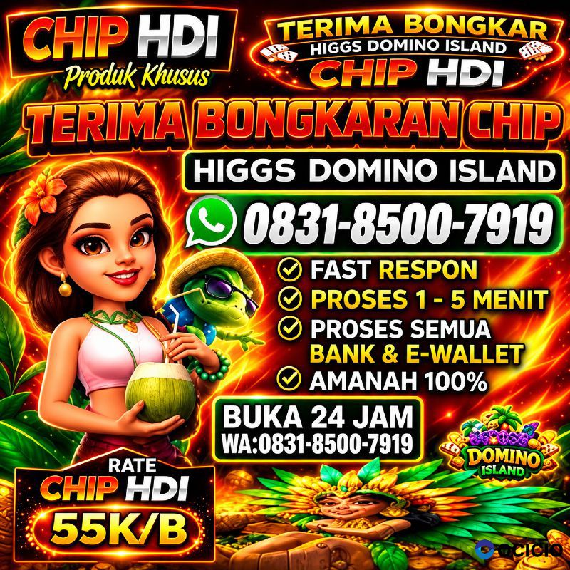 TERIMA BONGKAR CHIP HDI HIGGS DOMINO ISLAND DAN ROYAL DREAM WA 0831-8500-7919