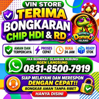 KHUSUS TERIMA BONGKAR CHIP DOMINO ISLAND HIGGS 🔥 BUKA 24JAM WA:0831-8500-7919