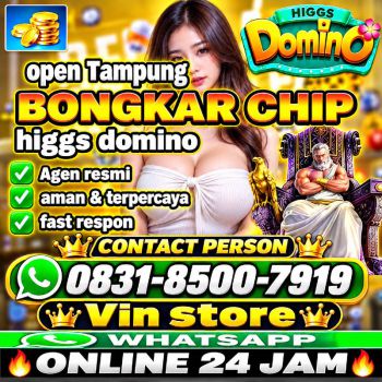 KHUSUS TERIMA BONGKAR CHIP DOMINO ISLAND HIGGS 🔥 BUKA 24JAM WA:0831-8500-7919