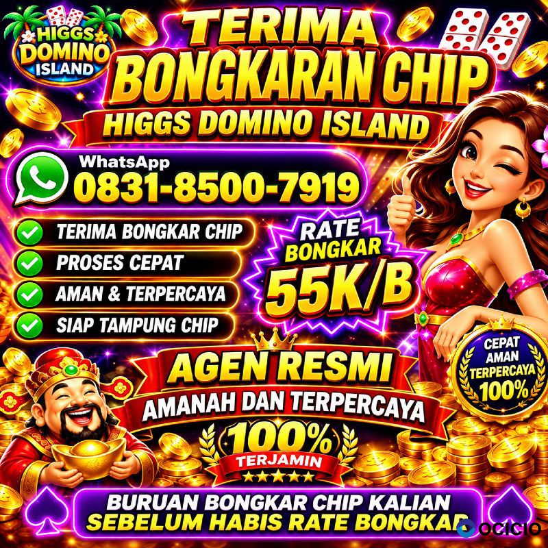 TERIMA BONGKAR CHIP HDI HIGGS DOMINO ISLAND DAN ROYAL DREAM WA 0831-8500-7919