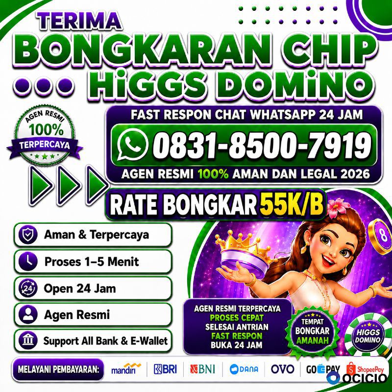 KHUSUS TERIMA BONGKAR CHIP DOMINO ISLAND HIGGS 🔥 BUKA 24JAM WA:0831-8500-7919